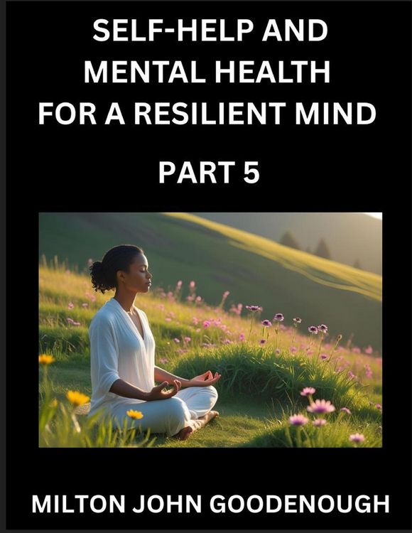 Produktbild: Self-help and Mental Health for a Resilient Mind (Part 5)