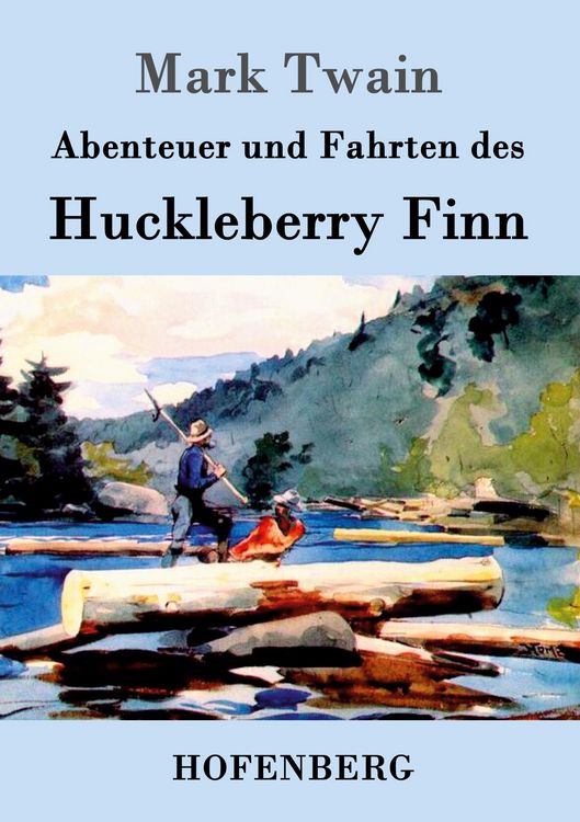 Produktbild: Abenteuer und Fahrten des Huckleberry Finn