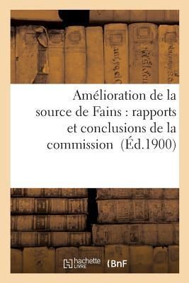 Produktbild: Am&eacute;lioration de la Source de Fains: Rapports Et Conclusions de la Commission