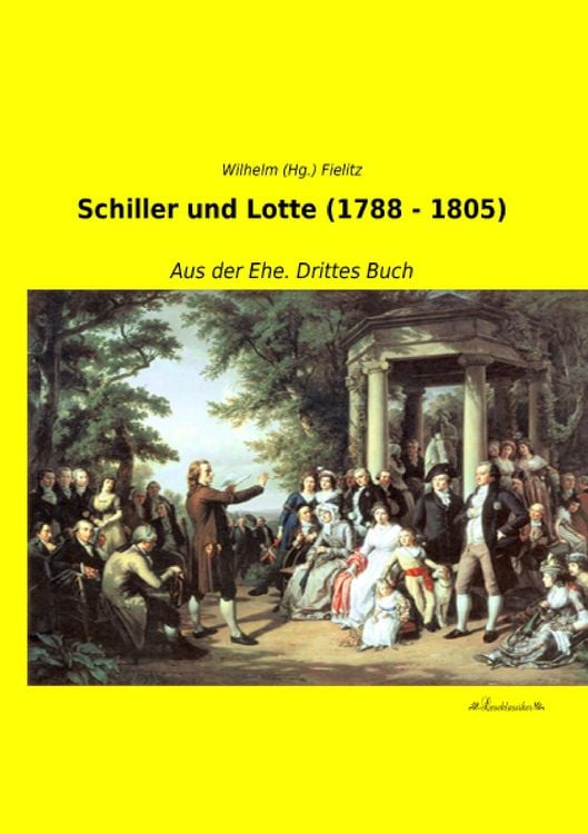 Produktbild: Schiller und Lotte (1788 - 1805)