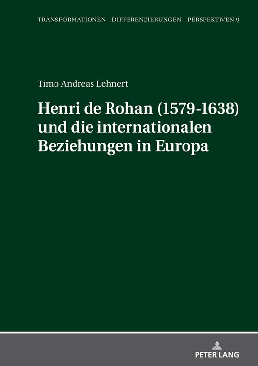 Produktbild: Henri de Rohan (1579-1638) und die internationalen Beziehungen in Europa