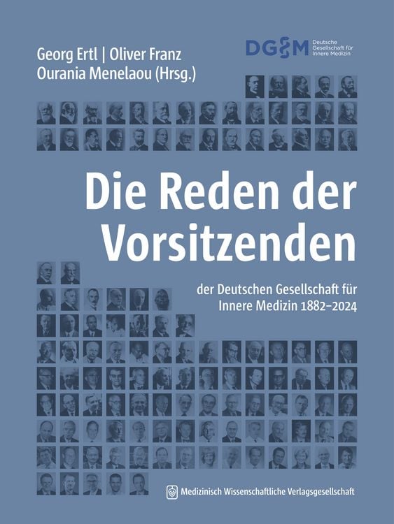 Produktbild: Die Reden der Vorsitzenden der Deutschen Gesellschaft f&uuml;r Innere Medizin 1882-2024