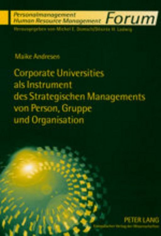 Produktbild: Corporate Universities als Instrument des Strategischen Managements von Person, Gruppe und Organisation