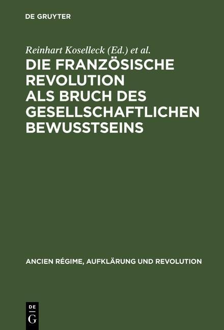 Produktbild: Die Franz&ouml;sische Revolution als Bruch des gesellschaftlichen Bewu&szlig;tseins
