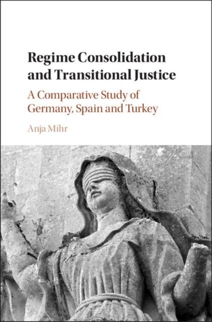 Produktbild: Regime Consolidation and Transitional Justice