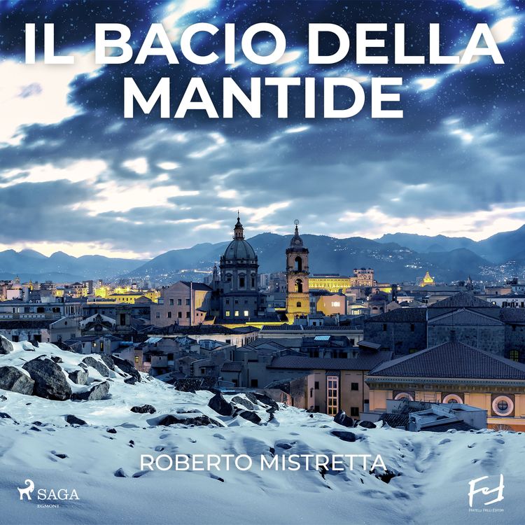 Produktbild: Il bacio della mantide. Rose e veleni per il maresciallo Bonanno