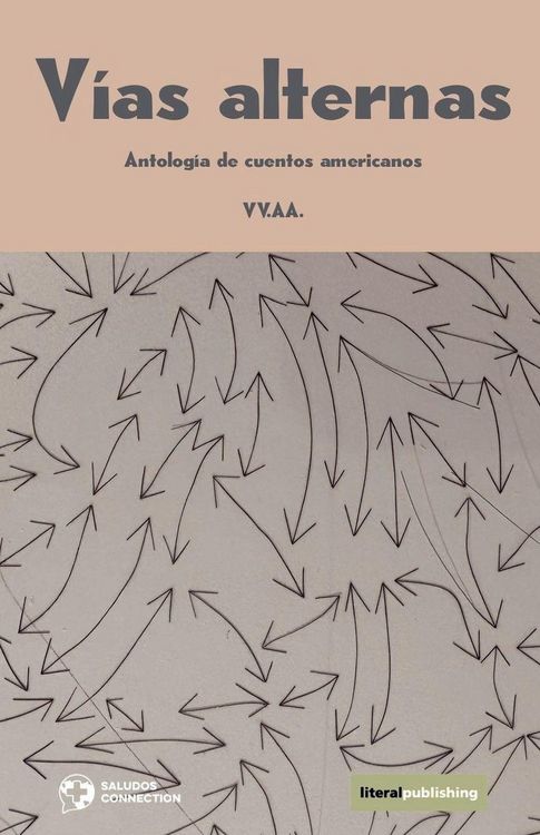 Produktbild: V&iacute;as alternas. Antolog&iacute;a de cuentos americanos