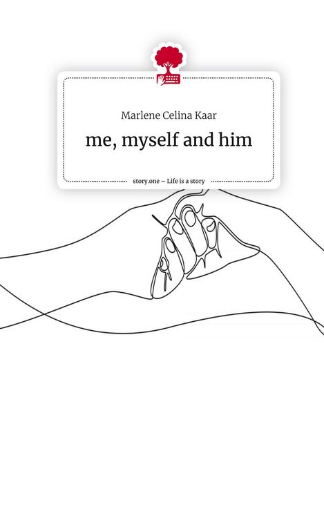 Produktbild: Me, myself and him. Life is a Story - story.one