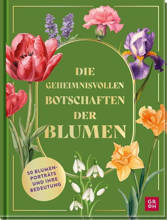 Produktbild: Die geheimnisvollen Botschaften der Blumen