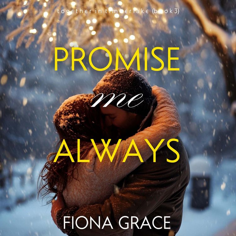 Produktbild: Promise Me Always (Together in Timberlake&mdash;Book 3)