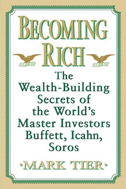 Produktbild: Becoming Rich: The Wealth-Building Secrets of the World's Master Investors Buffett, Icahn, Soros