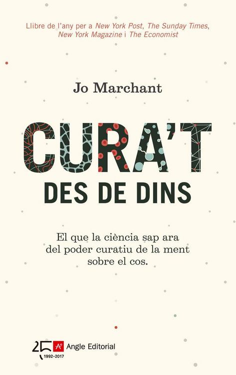 Produktbild: Cura't des de dins : El que la ci&egrave;ncia sap ara del poder curatiu de la ment sobre el cos