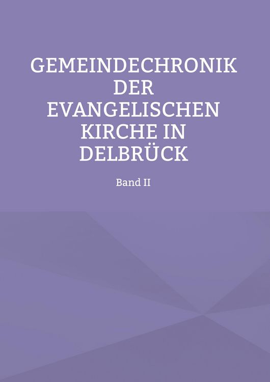 Produktbild: Gemeindechronik der evangelischen Kirche in Delbr&uuml;ck