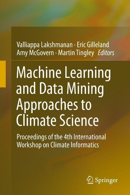 Produktbild: Machine Learning and Data Mining Approaches to Climate Science