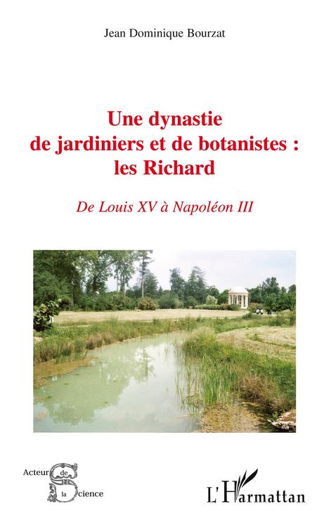 Produktbild: Une dynastie de jardiniers et de botanistes : les Richard