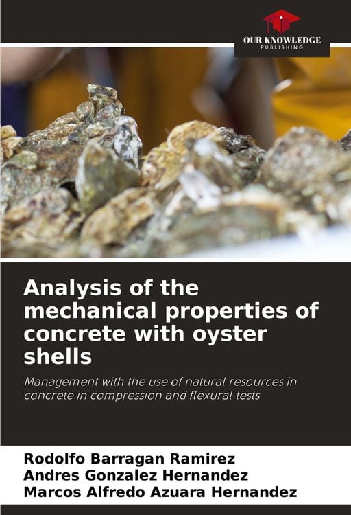 Produktbild: Analysis of the mechanical properties of concrete with oyster shells