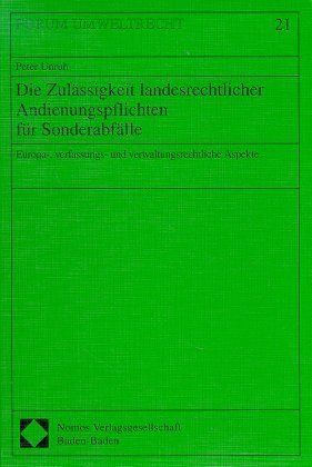 Produktbild: Die Zul&auml;ssigkeit landesrechtlicher Andienungspflichten f&uuml;r Sonderabf&auml;lle