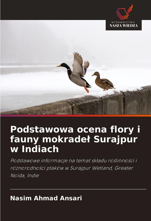 Produktbild: Podstawowa ocena flory i fauny mokrade&iquest; Surajpur w Indiach