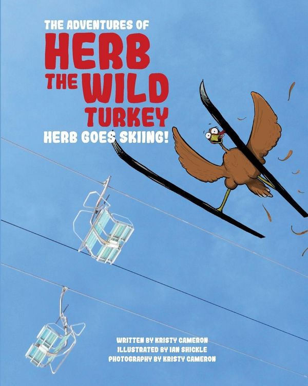 Produktbild: The Adventures of Herb the Wild Turkey - Herb the Turkey Goes Skiing