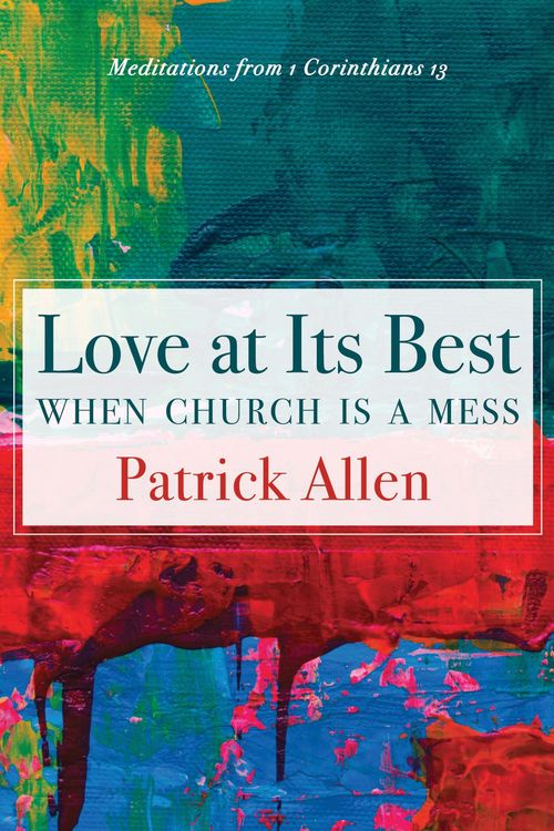 Produktbild: Love at Its Best When Church is a Mess