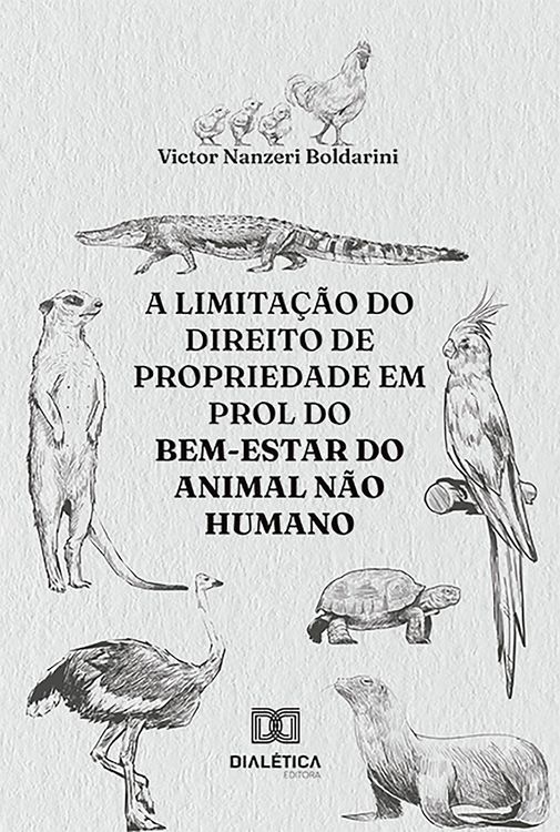 Produktbild: A limita&ccedil;&atilde;o do direito de propriedade em prol do bem-estar do animal n&atilde;o humano