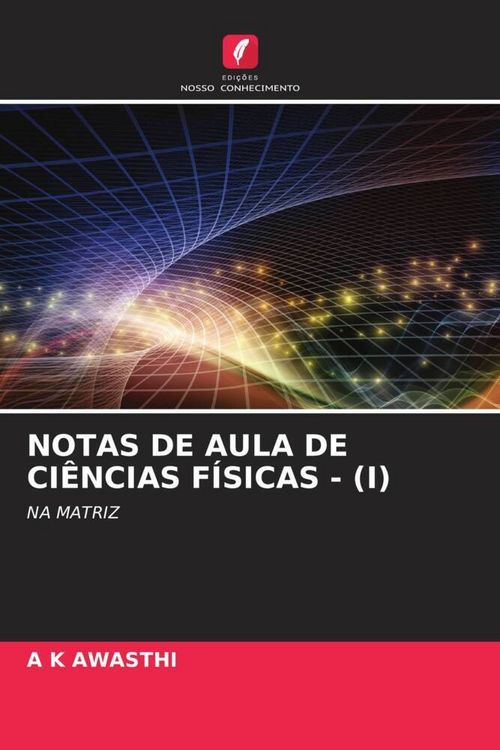 Produktbild: Notas De Aula De Ci&ecirc;ncias F&iacute;sicas - (i)