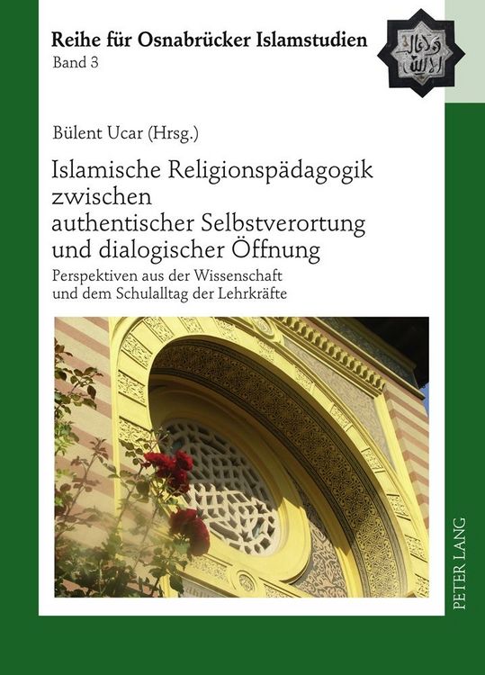 Produktbild: Islamische Religionsp&auml;dagogik zwischen authentischer Selbstverortung und dialogischer &Ouml;ffnung