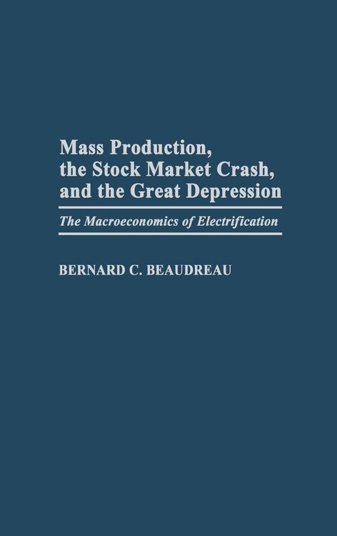 Produktbild: Mass Production, the Stock Market Crash, and the Great Depression
