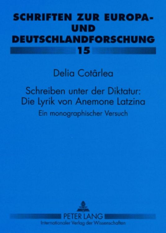 Produktbild: Schreiben unter der Diktatur: Die Lyrik von Anemone Latzina