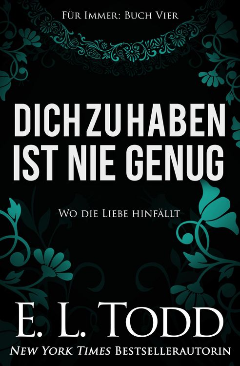 Produktbild: Dich zu haben ist nie genug (F&uuml;r Immer, #4)