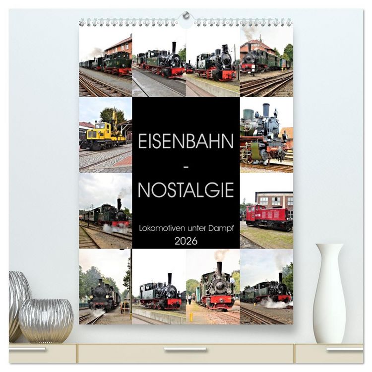 Produktbild: EISENBAHN - NOSTALGIE - 2026 (hochwertiger Premium Wandkalender 2026 DIN A2 hoch), Kunstdruck in Hochglanz