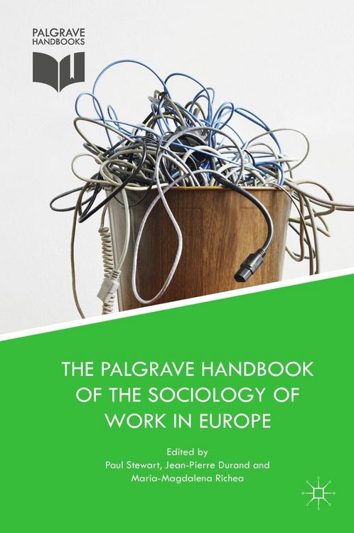 Produktbild: The Palgrave Handbook of the Sociology of Work in Europe