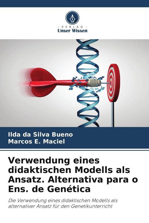 Produktbild: Verwendung eines didaktischen Modells als Ansatz. Alternativa para o Ens. de Gen&eacute;tica