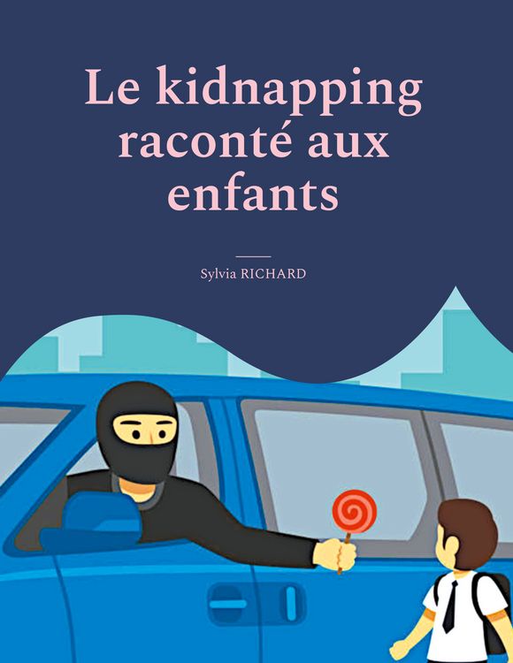 Produktbild: Le kidnapping racont&eacute; aux enfants