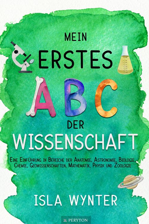 Mein erstes ABC der Wissenschaft