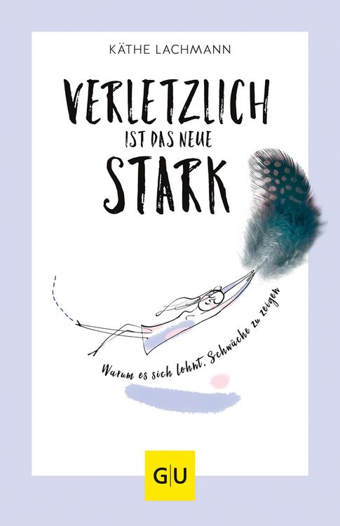 Produktbild: Verletzlich ist das neue Stark