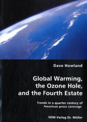 Produktbild: Global Warming, the Ozone Hole, and the Fourth Estate