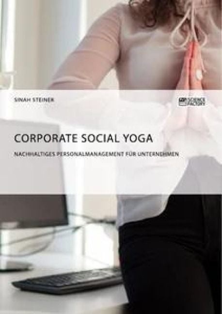 Produktbild: Corporate Social Yoga. Nachhaltiges Personalmanagement f&uuml;r Unternehmen