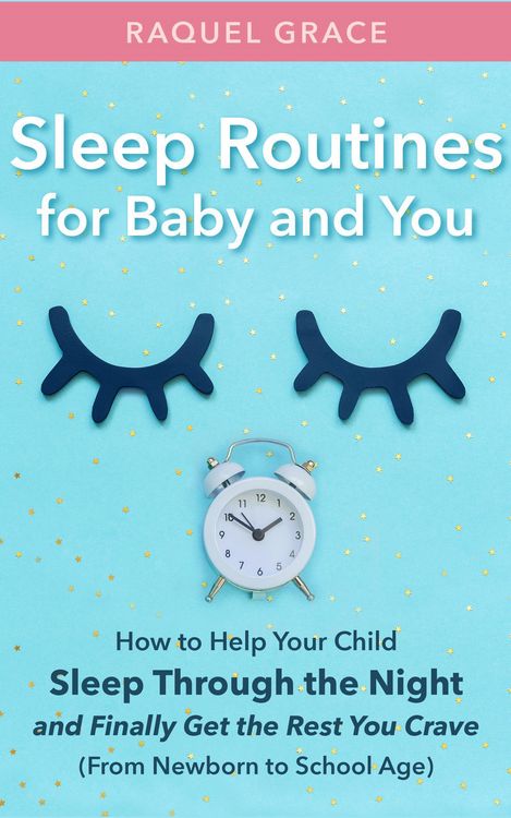 Produktbild: Sleep Routines for Baby and You: How to Help Your Child Sleep Through the Night and Finally Get the Rest You Crave (From Newborn to School Age)
