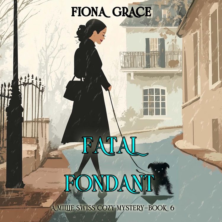Produktbild: Fatal Fondant (A Millie Swiss Cozy Mystery&mdash;Book 6)