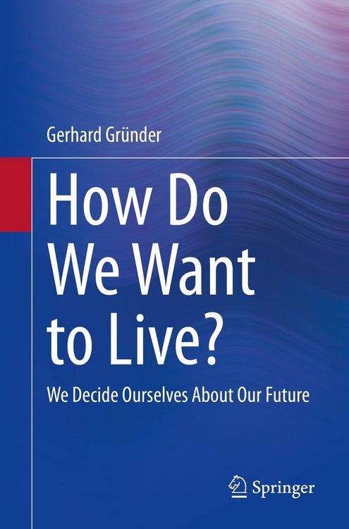 Produktbild: How Do We Want to Live?