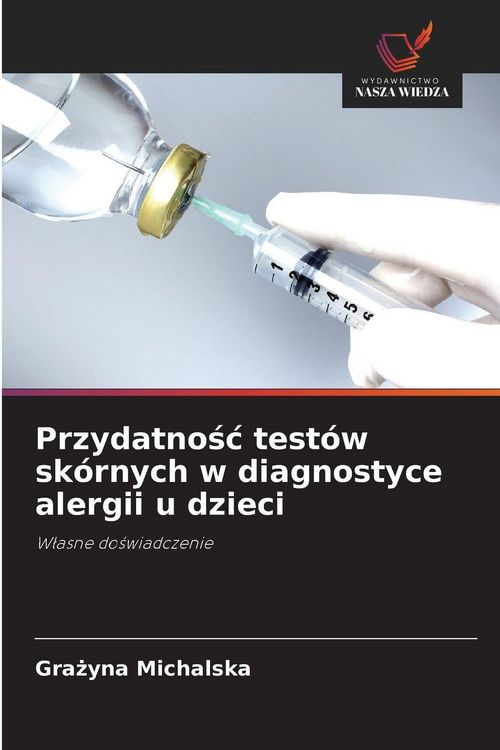 Produktbild: Przydatno&iquest;&iquest; test&oacute;w sk&oacute;rnych w diagnostyce alergii u dzieci