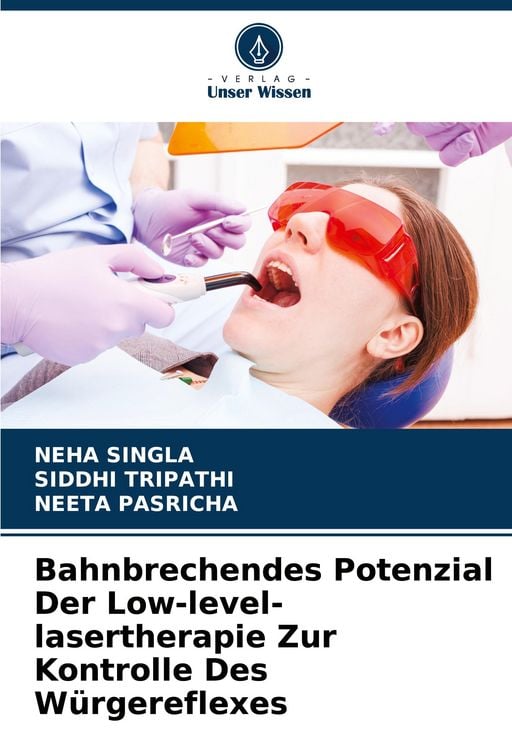 Produktbild: Bahnbrechendes Potenzial Der Low-level-lasertherapie Zur Kontrolle Des W&uuml;rgereflexes