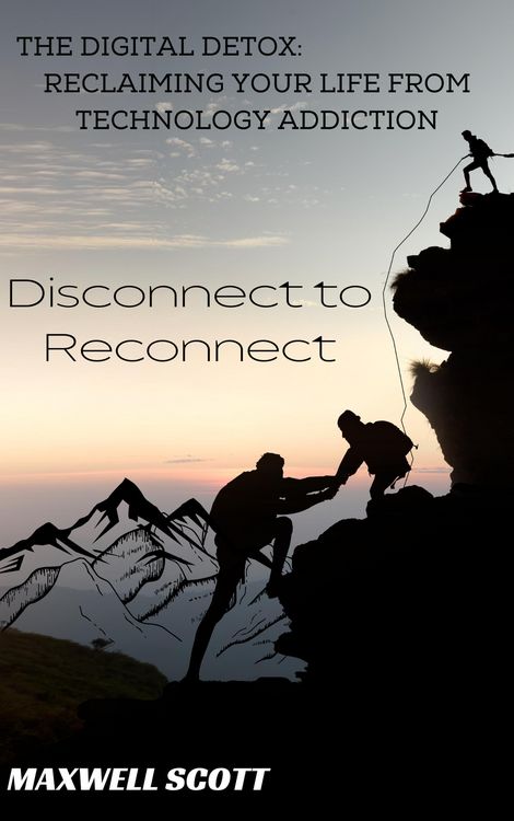 Produktbild: The Digital Detox: Reclaiming Your Life from Technology Addiction
