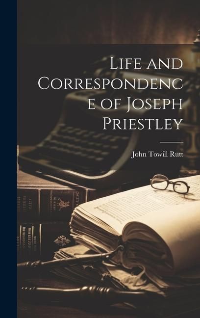 Produktbild: Life and Correspondence of Joseph Priestley