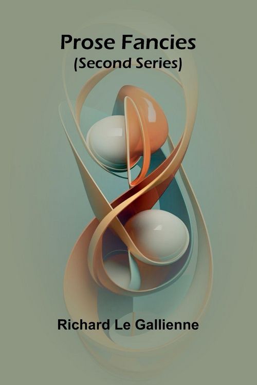 Produktbild: Prose Fancies (Second Series)