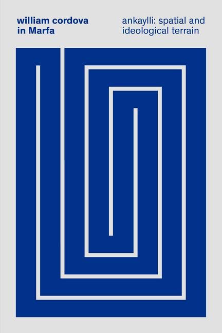 Produktbild: William Cordova: Spacial and Ideological Terrane (Ankaylli)
