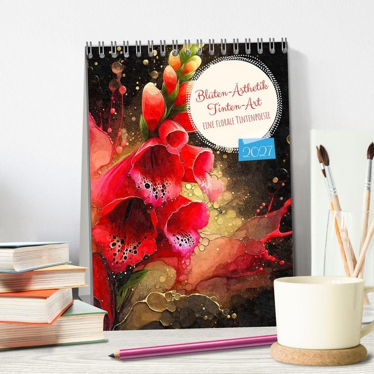 Produktbild: Bl&uuml;ten-&Auml;sthetik Tintenart (Tischkalender 2027 DIN A5 hoch), CALVENDO Monatskalender