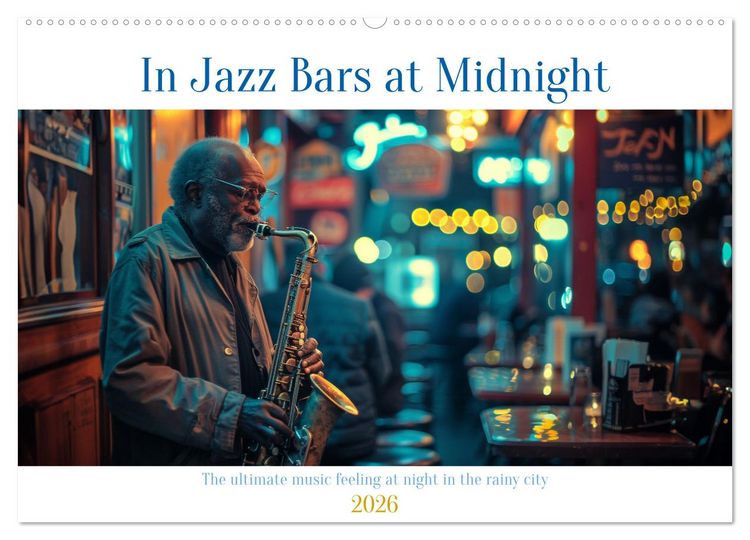 Produktbild: In Jazz Bars at Midnight (Wall Calendar 2026 DIN A2 landscape), CALVENDO 12 Month Wall Calendar