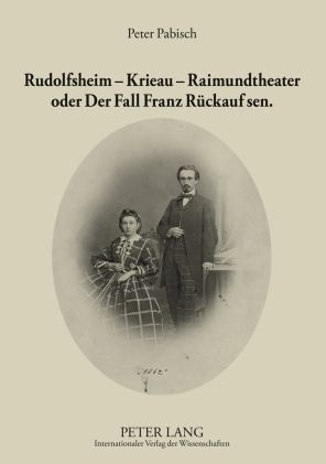 Produktbild: Rudolfsheim &ndash; Krieau &ndash; Raimundtheater oder Der Fall Franz R&uuml;ckauf sen.
